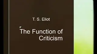 The Function of Criticism by Eliot