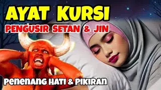 Ayat Kursi Merdu Pengusir Setan Dan Jin, Ayat Kursi Pengantar Tidur
