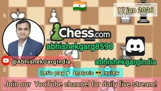 join me for chess Live Stream CHESS PLAY SELF 17-01-2026