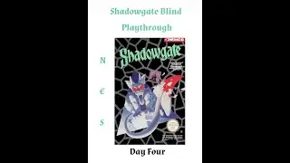 Blind Playthrough of Shadowgate (NES) | Day 4 - Part 2 | With Commentary