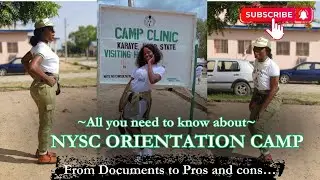 ALL YOU NEED TO KNOW ABOUT NYSC ORIENTATION CAMP/ IMPORTANT DOCUMENTS TO TRAVEL WITH #nysc #nysccamp