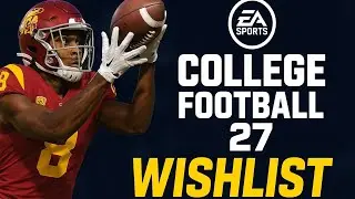 ULTIMATE EA SPORTS&trade; COLLEGE FOOTBALL 27 WISHLIST