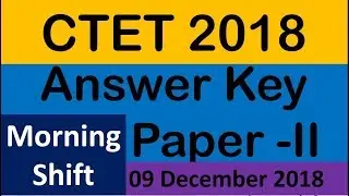 Ctet 2018 answer key | 9 dec 2018 level 2 Mathematics Questions morning shift | Study Zone |