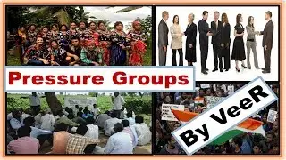 L108: Pressure Groups | Interest groups | Vested groups | Polity by #Laxmikanth for #UPSC By VeeR