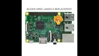 Raspberry Pi 3 SMSC LAN9514 Chip Replacement