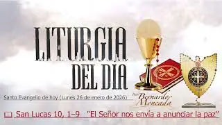 Lectura del Santo Evangelio seg&uacute;n San Lucas Lucas 10, 1&ndash;9   &ldquo;El Se&ntilde;or nos env&iacute;a a anunciar la paz&rdquo;