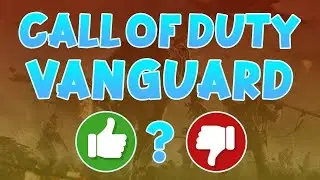 Is Vanguard Any Good? Call of Duty Vanguard Beta Feedback!