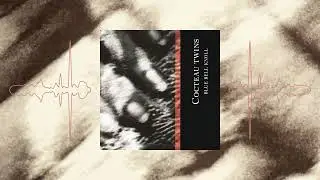 Carolyn's Fingers by Cocteau Twins from Blue Bell Knoll