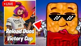 🔴LIVE -  RELOAD DUO VICTORY CUP IN CHAPTER 7 (Fortnite)