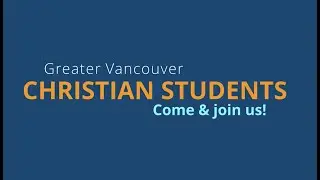 Who are We? - Greater Vancouver Christian Students