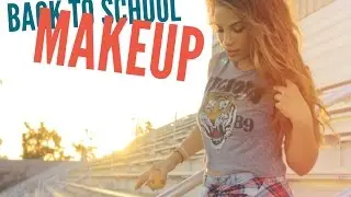 Easy Natural Back to School Makeup!