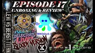 EPISODE 17: UNBOXING A $2,800 ANIME GRAIL! 🩸 Levi vs Beast Titan (Bloody Version) ft. Hexapus ACG
