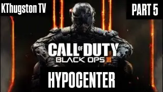 Call of Duty: Black Ops III | ЧАСТЬ 5: ГИПОЦЕНТР