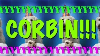 HAPPY BIRTHDAY CORBIN! - EPIC Happy Birthday Song
