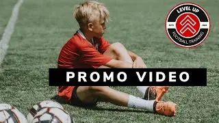 Level Up Football Training | Promo Video |