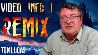 VIDEO INFO 1 REMIX - Tom Lucas