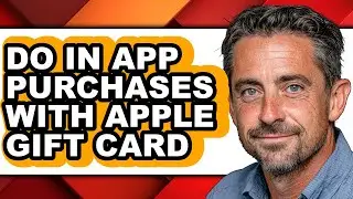 How to Do in App Purchases with Apple Gift Card - Full Guide