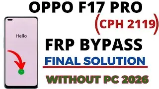 Oppo f17 pro cph 2119 frp bypass without pc / oppo f17 pro frp bypass android 12 without pc