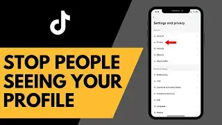 How To Stop People From Seeing Your Profile on TikTok