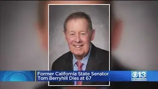 Former California State Senator Tom Berryhill Dies At 67