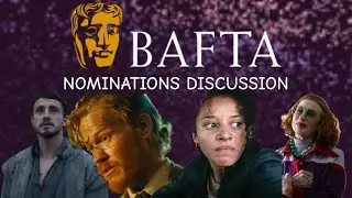 BAFTA NOMINATIONS DISCUSSION | How BAFTA Would&rsquo;ve Changed My Oscar Predictions - 2026 Awards Season
