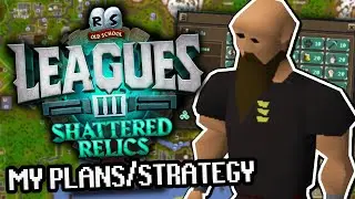 Shattered Relics Starting Strategy + What Skills You Should Unlock First / My Plans - OSRS Leagues 3