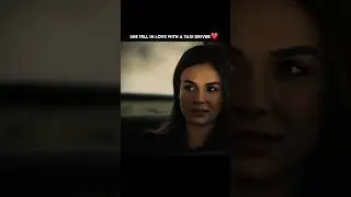 Pakistani Drama She fell in love with a taxi driver Part-3 #shorts #pakistanidrama #explore #fyp