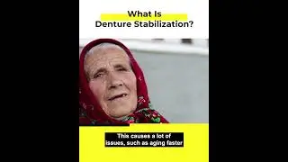 What Is Denture Stabilization?