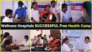 Wellness Hospitals Free Health Camp with Clinosol || Free Mega Health Camp 2022 | Wellness Hospitals