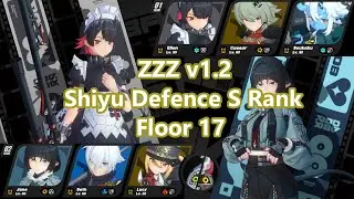 ZZZ v1.2 Shiyu-Defence Floor 17 | S Rank | (Ellen&Jane)