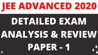 JEE Advanced 27 September 2020 Detailed Exam Analysis & Review Paper 1  | Student reaction || Cutoff