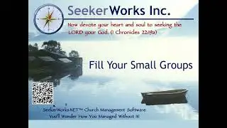 Fill Your Small Groups using SeekerWorks.NET church management software
