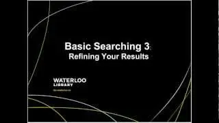 Basic Searching 3: Refining Your Results