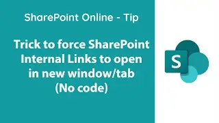SharePoint Tip - How to open SharePoint links in New Tabs instead same window.