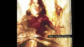 John Wesley - Always Be - Shiver