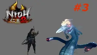 Let's Play Nioh 2 (Blind) - Part 3 - The Snake Cave.