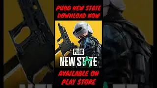 PUBG NEW STATE DOWNLOAD NOW ON PLAY STORE | PUBG NEW STATE IS HERE