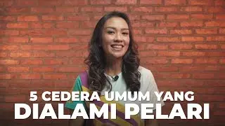 HINDARI CEDERA INI SAAT BERLARI! by Melanie Putria
