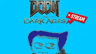DOOM THE DARK AGES PART 3 ALL DEMONS WILL DIE!