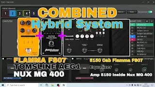 Hybrid System Flamma FS07 + Tomsline AEG1 Equalizer + Nux MG 400