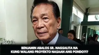 BENJAMIN ABALOS SR. NAGSALITA NA KUNG WALANG PROYEKTO NASAAN ANG PONDO?!?