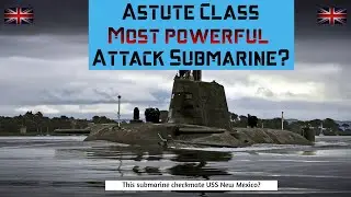 #Astute Class - Most powerful Attack #Submarine?