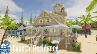 HOUSE FLIPPER 2 / Coastal Residence / Speed Renovation