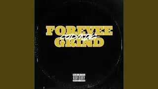 Forever Grind