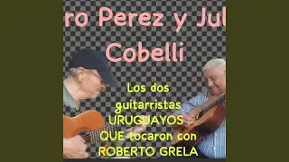 ZAMBA PIEDRA Y CAMINO (feat. CIRO PEREZ & JULIO COBELLI)