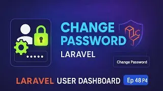 Change Password in User Dashboard | Laravel E-commerce App Tutorial (Ep 48 Part 4)