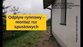 Odpływ rynnowy - montaż rur spustowych