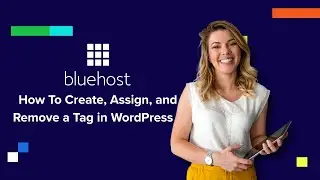 How to Create, Assign, and Remove a Tag in WordPress