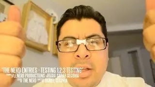 THE NERD ENTRIES - TESTING 1 2 3 TESTING