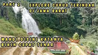 AMAZING 🔥 EXPLORE CURUG TERINDAH DI JAWA BARAT - CURUG CIKONDANG PART II